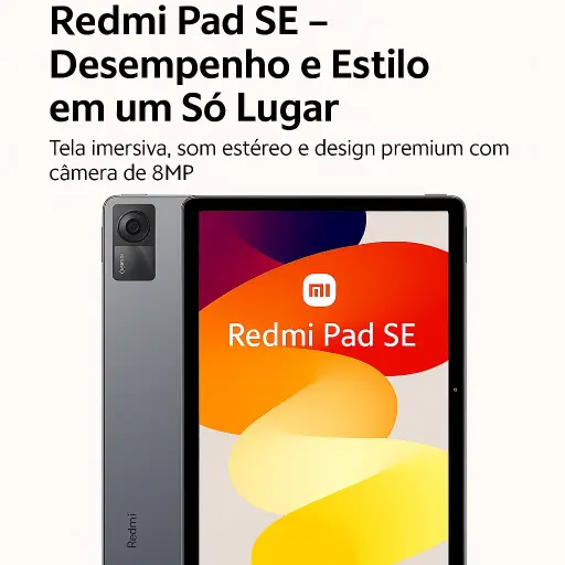 Redmi Pad SE – Desempenho e Estilo em um Só Lugar